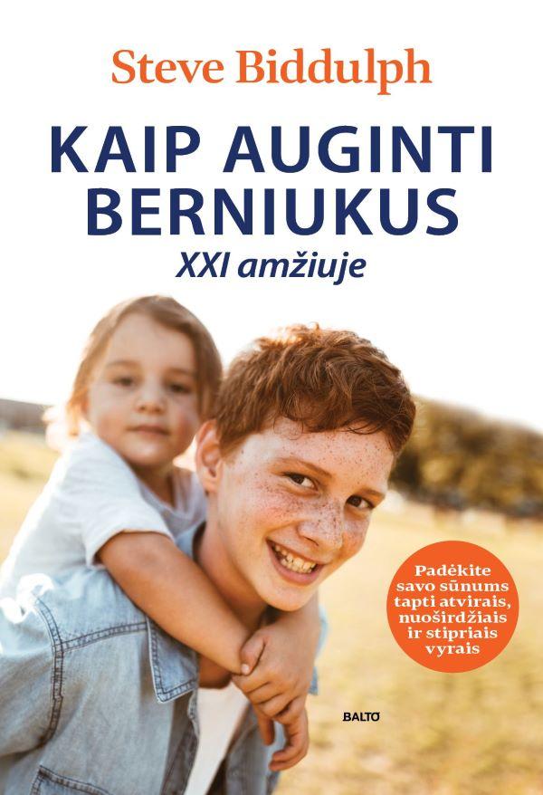 Kaip auginti berniukus XXI amžiuje