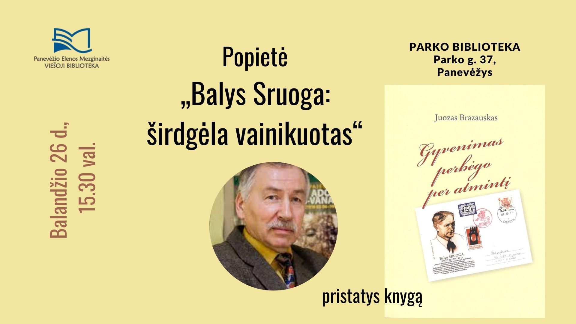 Biografinės apybraižos apie Balį Sruogą pristatymas