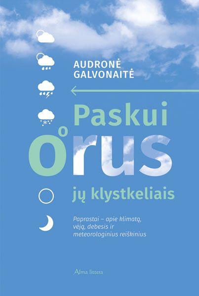 Paskui orus jų klystkeliais