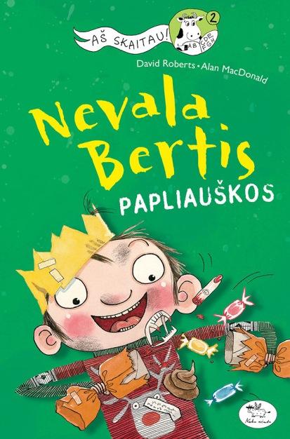 Nevala Bertis. Papliauškos