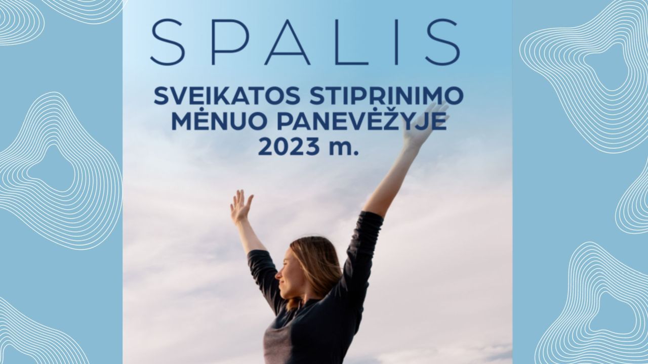 Spalis – sveikatos stiprinimo mėnuo Panevėžyje. Kur apsilankyti?