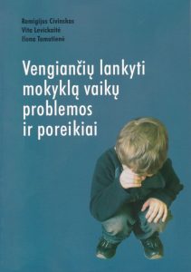 Knyga „Vengiančių lankyti mokyklą vaikų problemos ir poreikiai“