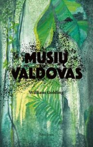 „Musių valdovas“, autorius Golding W.,  knygos spalvotas viršelis