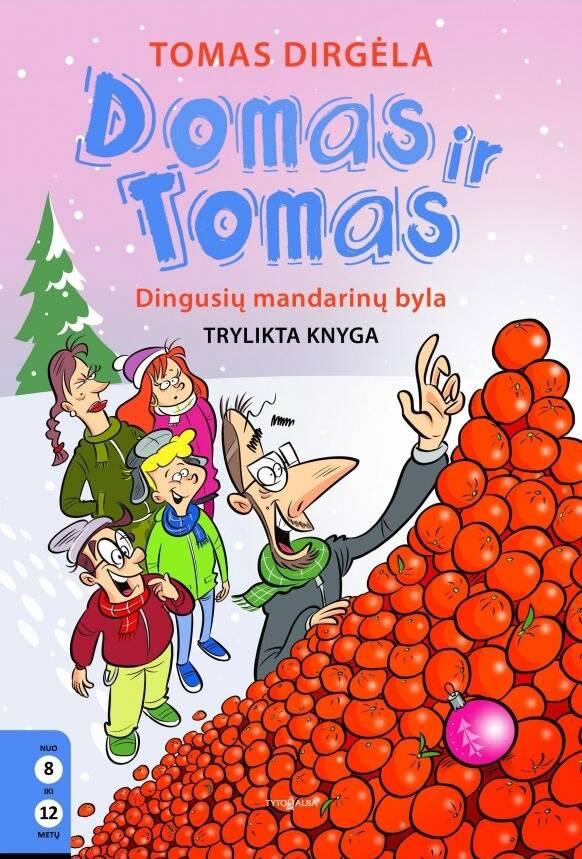 Domas ir Tomas. Dingusių mandarinų byla