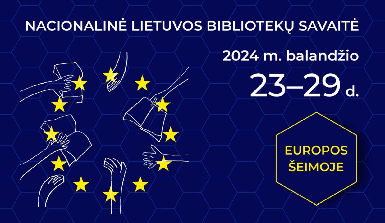 Artėja Nacionalinė Lietuvos bibliotekų savaitė „Europos šeimoje“