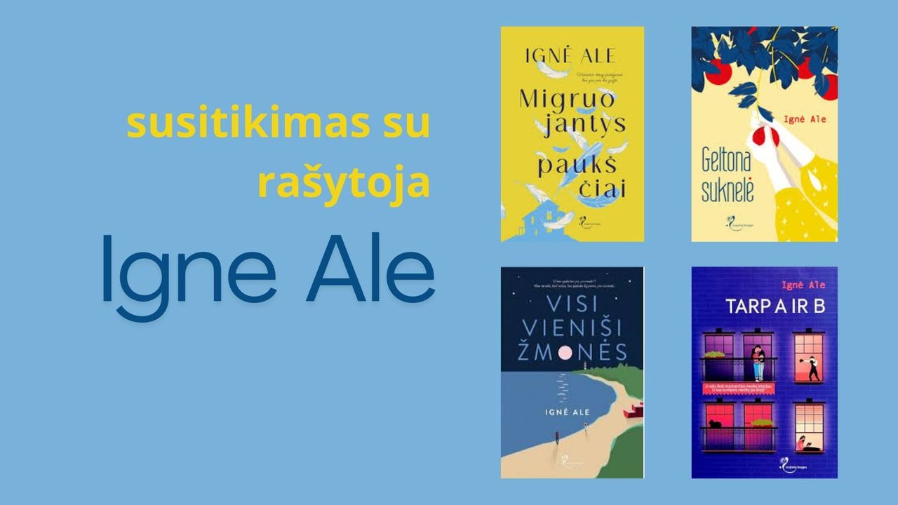 Kviečiame į susitikimą su rašytoja Igne Ale