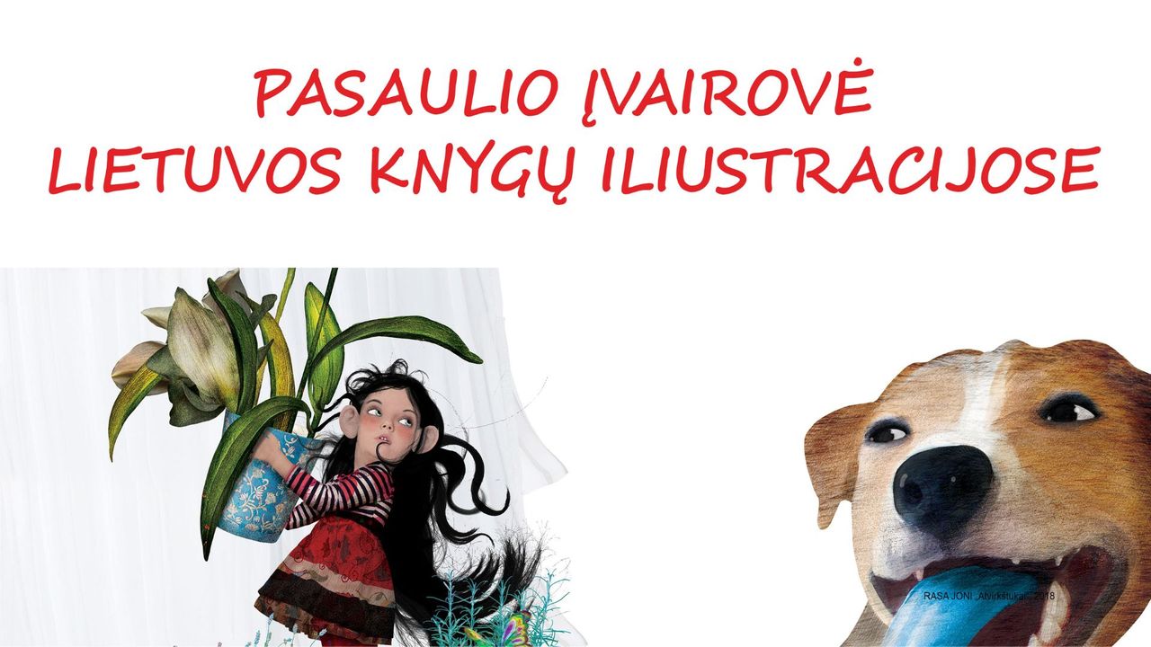 Paroda „Pasaulio įvairovė Lietuvos knygų iliustracijose“