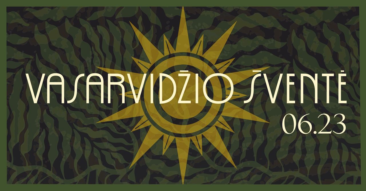 Susitikime Vasarvidžio šventėje!