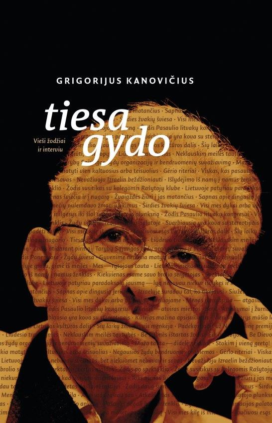 Tiesa gydo. Vieši žodžiai ir interviu, 1988–1993–2022