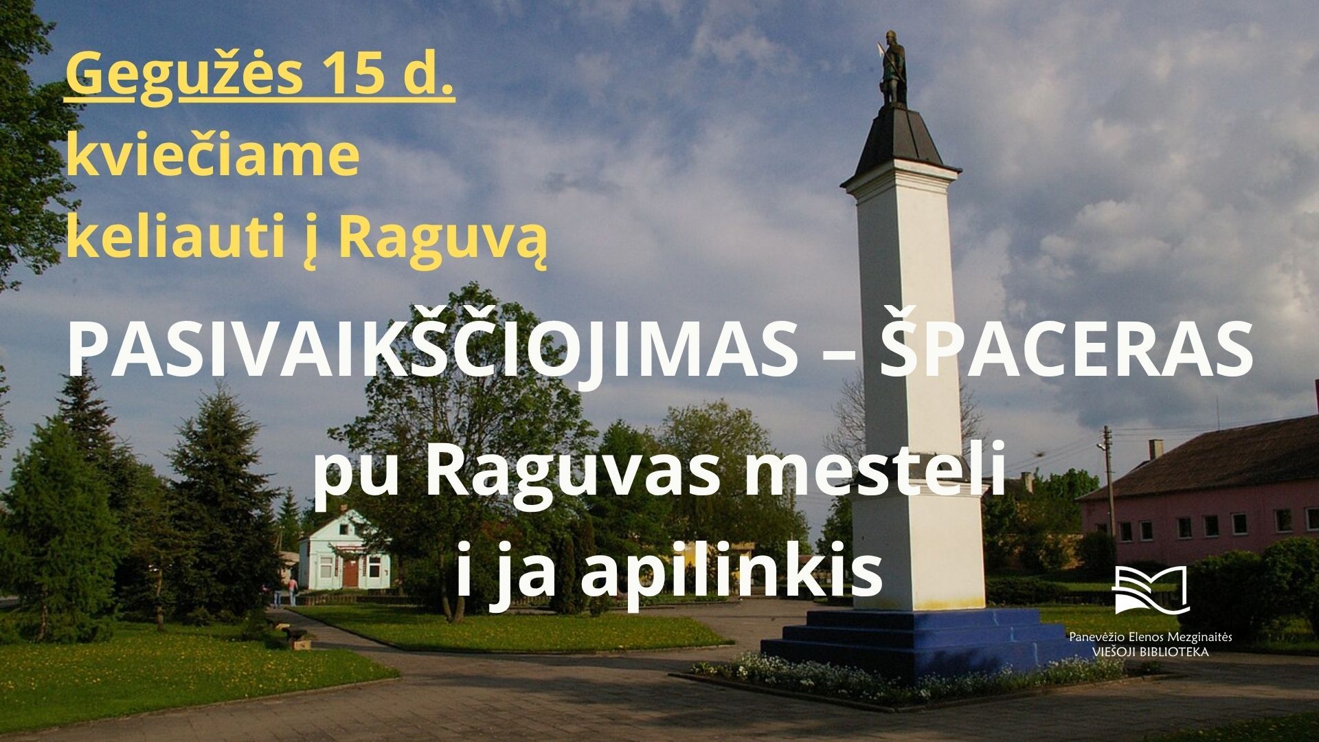 Turininga ekskursija po Raguvą ir jos apylinkes