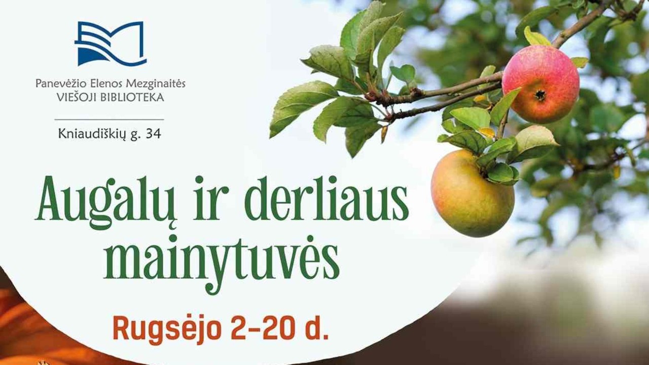 Kviečiame dalyvauti augalų ir derliaus mainytuvėse!